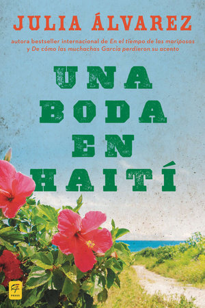 Una boda en Haiti by Julia Alvarez