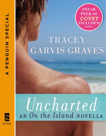 Uncharted: An On the Island Novella by Tracey Garvis Graves