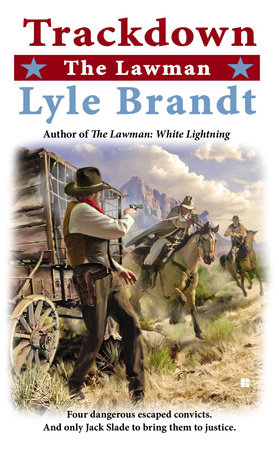 The Lawman: Trackdown by Lyle Brandt