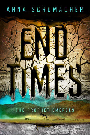 End Times by Anna Schumacher