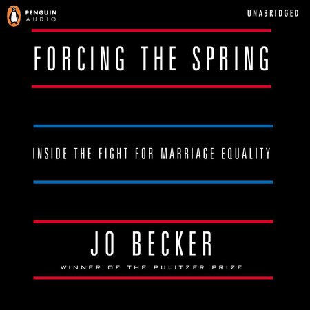 Forcing the Spring by Jo Becker