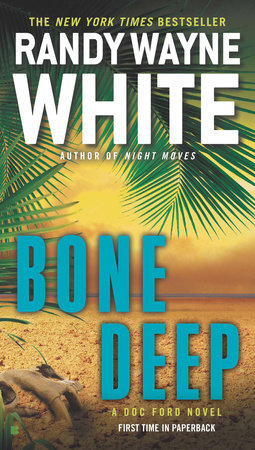 Bone Deep by Randy Wayne White
