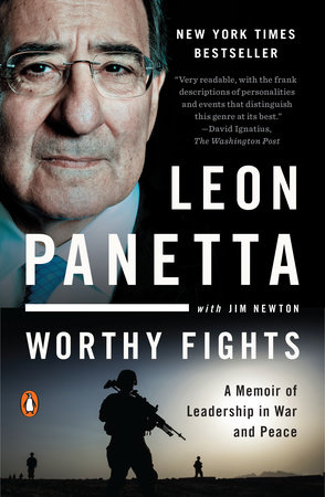 Worthy Fights by Leon Panetta and Jim Newton