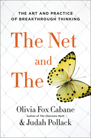 The Net and the Butterfly by Olivia Fox Cabane and Judah Pollack