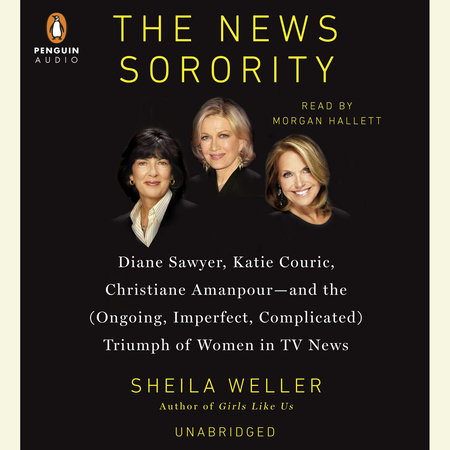The News Sorority by Sheila Weller
