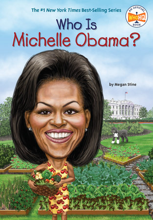 Who Is Michelle Obama? by Megan Stine and Who HQ