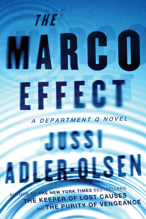 The Marco Effect by Jussi Adler-Olsen