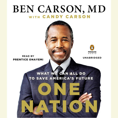 One Nation by Ben Carson, MD and Candy Carson
