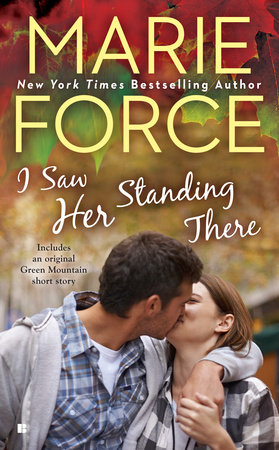I Saw Her Standing There by Marie Force