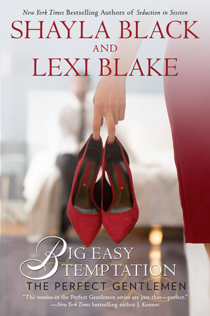 Big Easy Temptation by Shayla Black and Lexi Blake