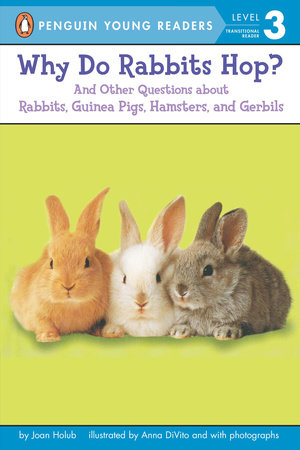Why Do Rabbits Hop? by Joan Holub