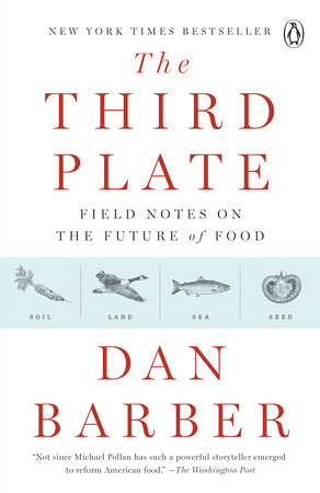 The Third Plate by Dan Barber