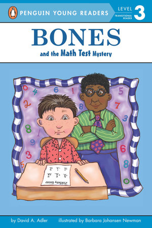 Bones and the Math Test Mystery by David A. Adler