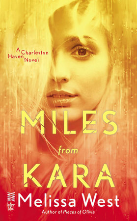 Miles From Kara by Melissa West