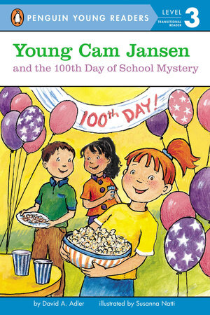 Young Cam Jansen and the 100th Day of School Mystery by David A. Adler