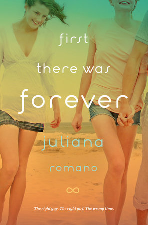 First There Was Forever by Juliana Romano