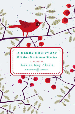 A Merry Christmas by Louisa May Alcott