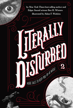 Literally Disturbed #2 by Ben H. Winters; Illustrated by Adam F. Watkins