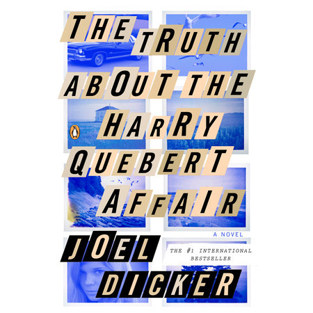 The Truth About the Harry Quebert Affair by Joel Dicker