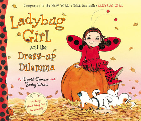 Ladybug Girl and the Pumpkin Patch by Jacky Davis