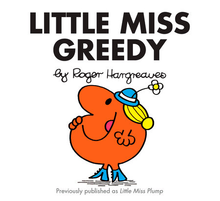 Little Miss Greedy by Roger Hargreaves