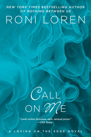 Call on Me by Roni Loren