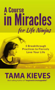 A Course in Miracles for Life Ninjas