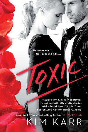 Toxic by Kim Karr