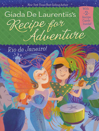 Rio de Janeiro! #5 by Giada De Laurentiis and Brandi Dougherty