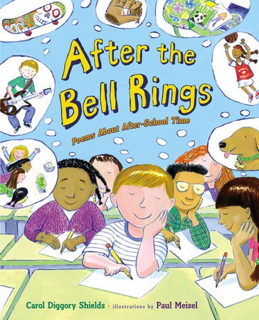 After the Bell Rings by Carol Diggory Shields