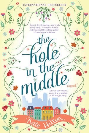 The Hole in the Middle by Kate Hilton