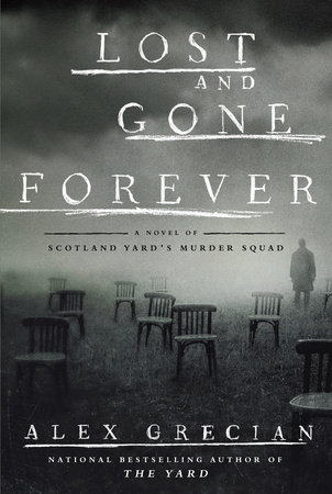 Lost and Gone Forever by Alex Grecian
