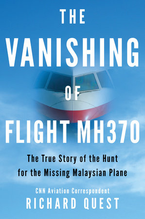 The Vanishing of Flight MH370 by Richard Quest