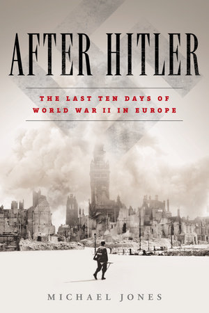 After Hitler by Michael Jones
