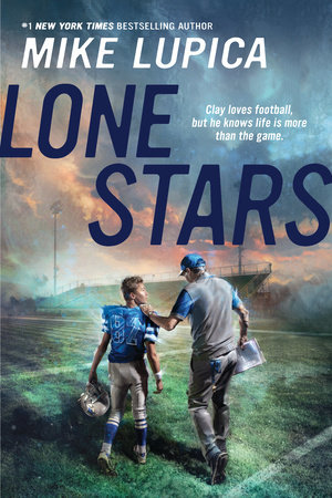 Lone Stars by Mike Lupica