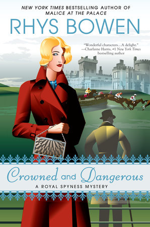 Crowned and Dangerous by Rhys Bowen