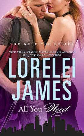All You Need by Lorelei James