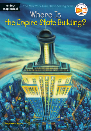 Where Is the Empire State Building? by Janet B. Pascal and Who HQ