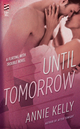 Until Tomorrow by Annie Kelly