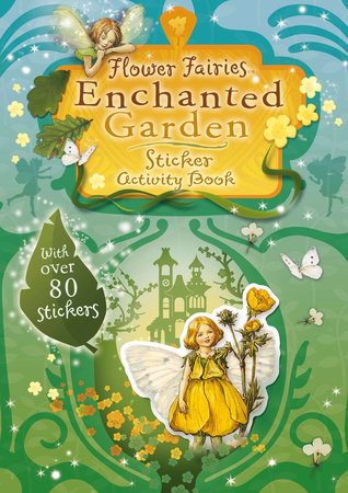 Flower Fairies Enchanted Garden Sticker Activity Book by Cicely Mary Barker