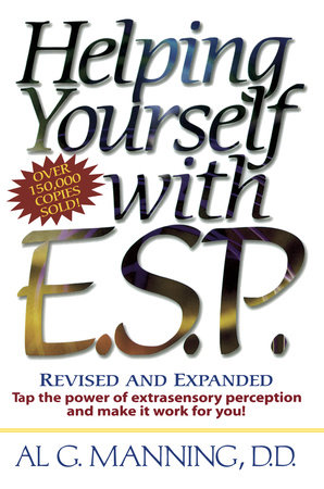 Helping Yourself with ESP by Al G. Manning