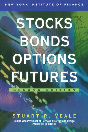 Stocks, Bonds, Options, Futures 2nd Edition by Stuart R. Veale