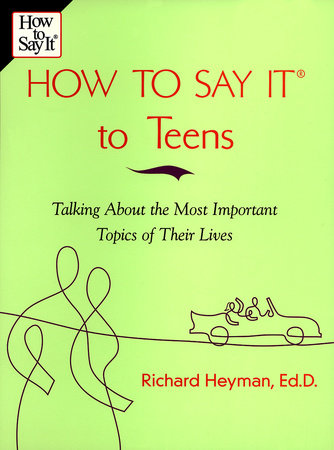 How To Say It to Teens by Richard Heyman