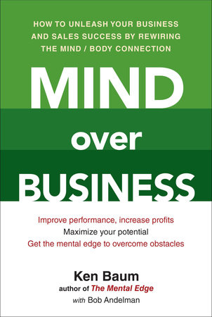 Mind Over Business by Kenneth Baum and Bob Andelman