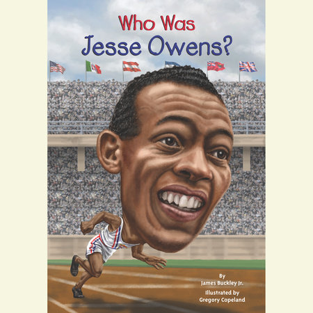 Who Was Jesse Owens? by James Buckley, Jr. and Who HQ