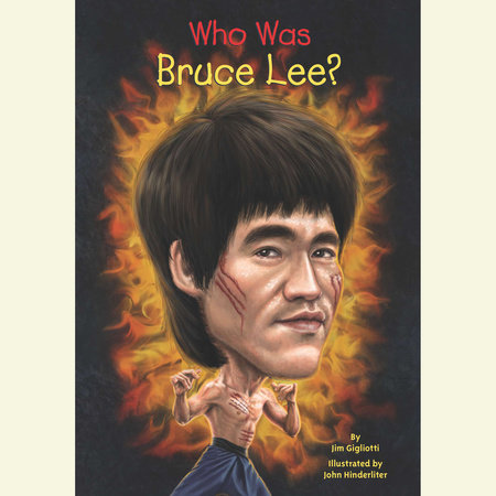 Who Was Bruce Lee? by Jim Gigliotti and Who HQ
