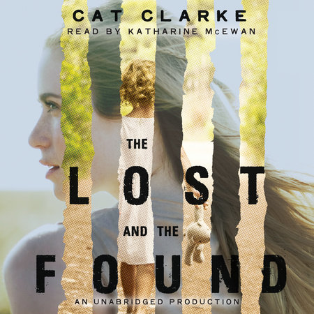 The Lost and the Found by Cat Clarke