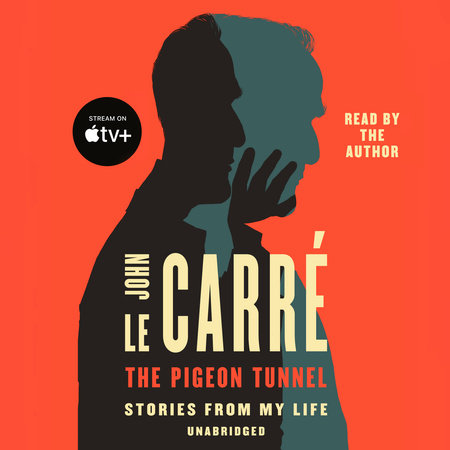 The Pigeon Tunnel by John le Carré