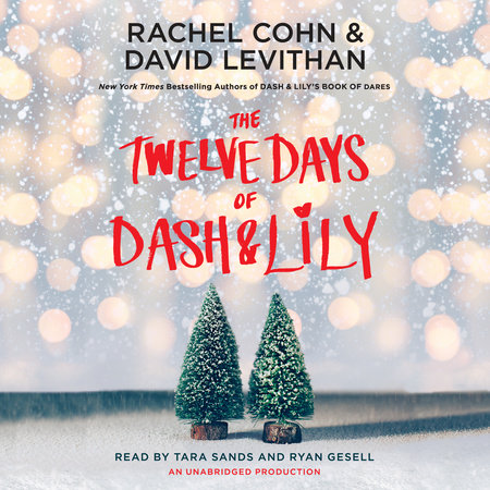 The Twelve Days of Dash & Lily by Rachel Cohn and David Levithan