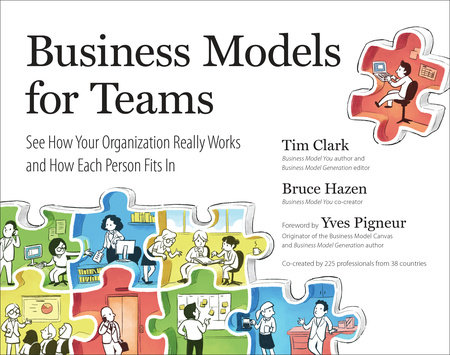 Business Models for Teams by Tim Clark and Bruce Hazen